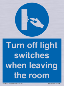 Turn off light switches when leaving the room